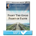 Fight The Good Fight Of Faith